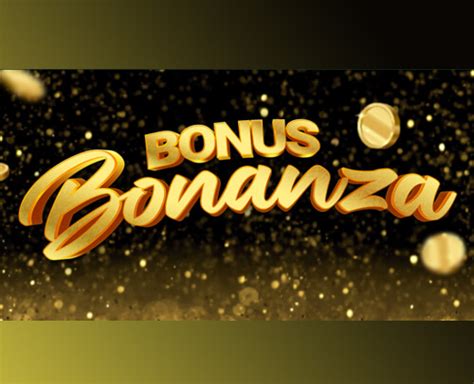 Bonus Bonanza .